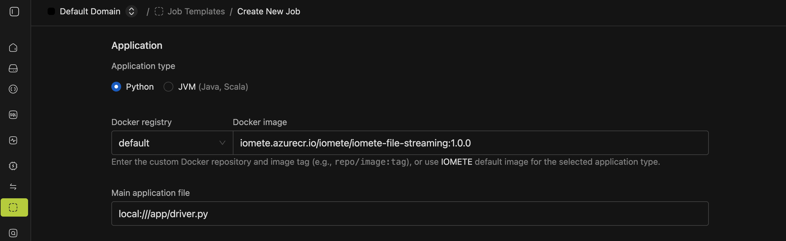 Application type, Docker image, and main application file fields | IOMETE